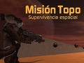 Misión Topo: Supervivencia Espacial 