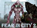 Fear In City 2 