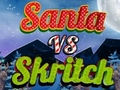 Santa vs Skritch 