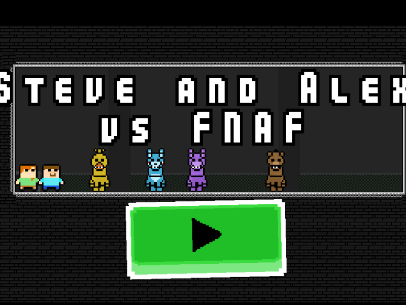 Steve and Alex vs Fnaf 