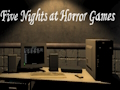 Five Nights at Horror Games 