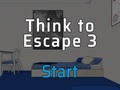 Think to Escape 3 