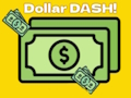 Dollar Dash! 