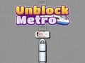 Unblock Metro 