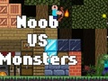 Noob VS Monsters 