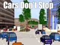 Cars Don't Stop 