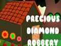 Precious Diamond Robbery 