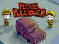 Please Pull Over 