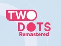 Two Dots Remastered 