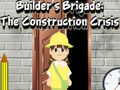 Builder’s Brigade: The Construction Crisis 