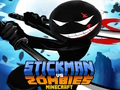 Stickman vs Zombies Minecraft 