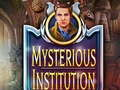 Mysterious Institution 