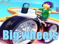 Big wheels 