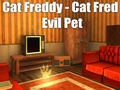 Cat Freddy - Cat Fred Evil Pet 
