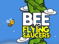 Bee vs flying saucers 