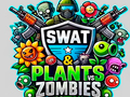 SWAT & Plants vs Zombies