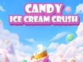 Candy Ice Cream Crush