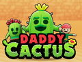 Daddy Cactus