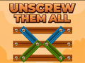 Unscrew Them All