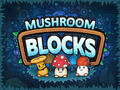 Mushroom blocks