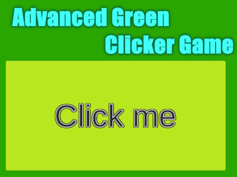 Advanced Green Clicker Game