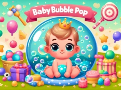 Baby Bubble Pop