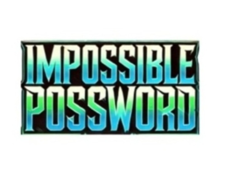 Impossible Possword