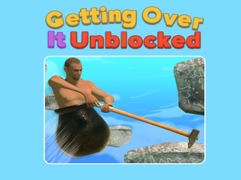 Getting Over It Unblocked