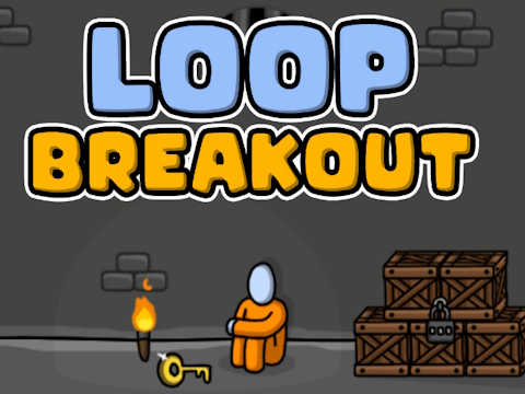 Loop Breakout