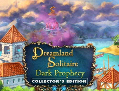 Dreamland Solitaire: Dark Prophecy Collector's Edition